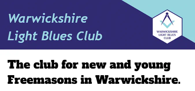 Warwickshire Light Blues: The club for new and young Freemasons in Warwickshire
